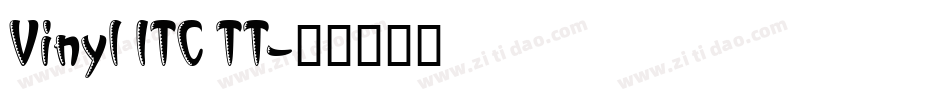 Vinyl ITC TT字体转换